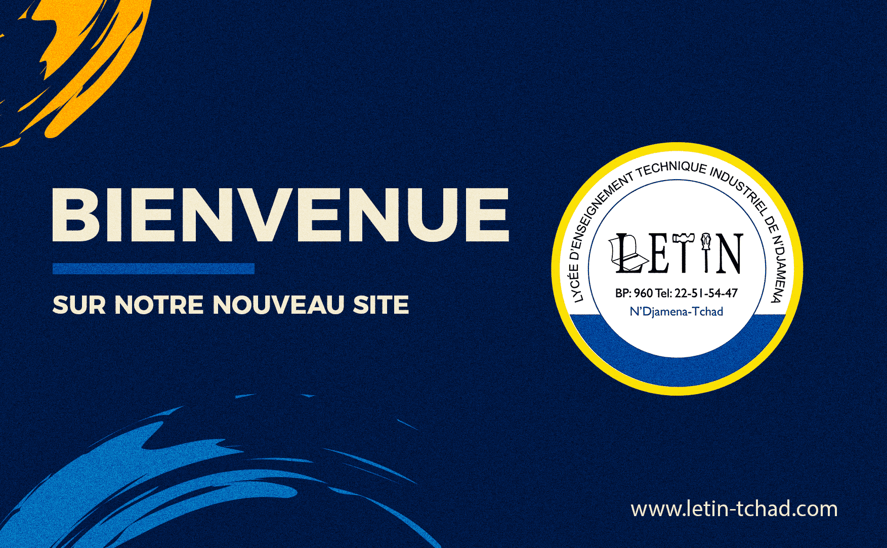 Le Lycée d’Enseignement Technique Industriel de N’Djamena lance son nouveau site web !